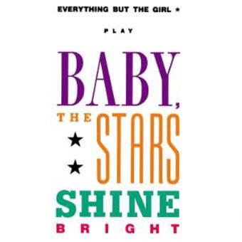 BABY THE STARS SHINE BRIGHT