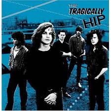 THE TRAGICALLY HIP