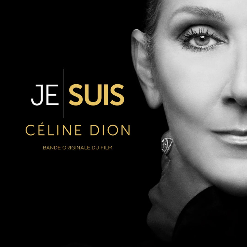 JE SUIS : CÉLINE DION (BANDE ORIGINALE DU FILM)