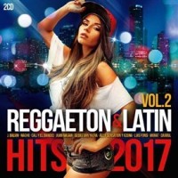 REGGAETON & LATIN HITS 2017 VOL2