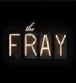 THE FRAY