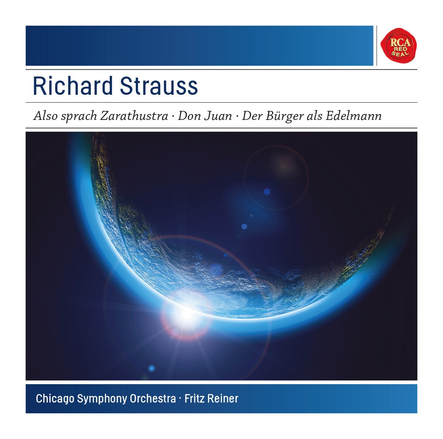 STRAUSS: ALSO SPRACH ZARATHUSTRA, OP- 30; DON JUAN, OP.20; LE BOURGEOIS GENTILHOMME SUITE, OP60