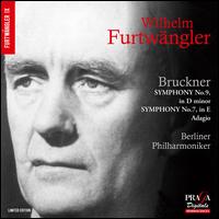 BRUCKNER SYMPHONY NO 9 IN D MINOR SYMPHONY 7 IN E ADAGIO