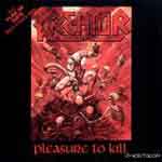 PLEASURE TO KILL