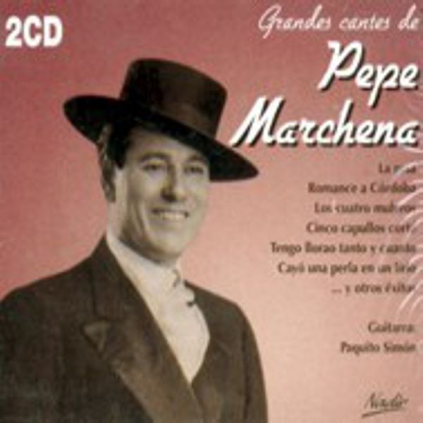 GRANDES CANTES DE  PEPE MARCHENA