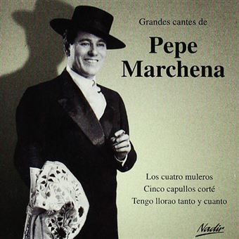 GRANDES CANTES DE PEPE MARCHENA